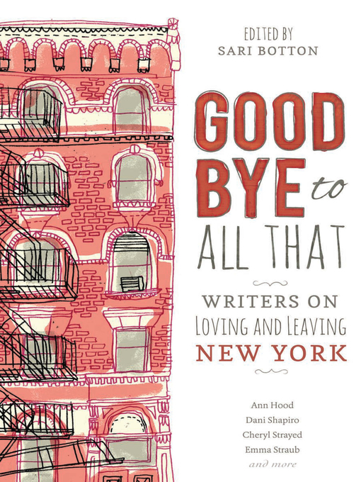 Title details for Goodbye to All That by Sari Botton - Available